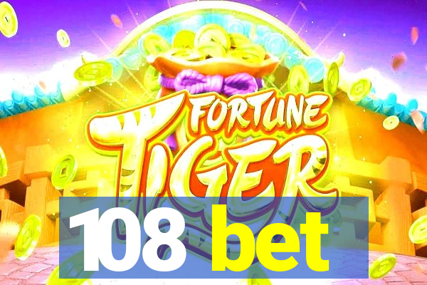 108 bet